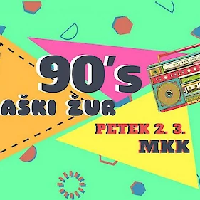 Dijaški Žur - 90's party