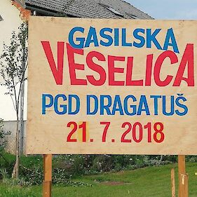 7. gasilsko terensko tekmovanje in gasilska veselica Dragatuš 2018