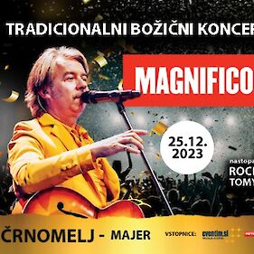 Magnifico - Veliki tradicionalni koncert v Črnomlju