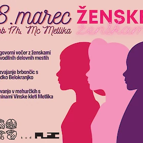 Ženske ženskam - Zavod Metlika & KUD Plac