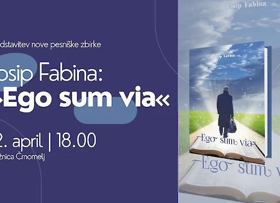 Predstavitev knjige poezije "Ego sum via" - Josip Fabina