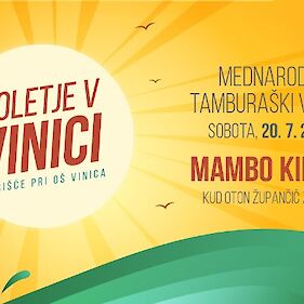 Poletje v Vinici: Mednarodni tamburaški večer + Mambo Kings